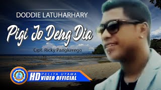 Doddie Latuharhary  PIGI JO DENG DIA  Lagu Manado Terpopuler 2022 Official Music Video [upl. by Seibold]