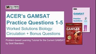 ACERs GAMSAT Practice Questions 15 Worked Solutions Biology Circulation  Bonus Questions [upl. by Akiemahs]