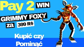 Grimm Foxy za 399 robux w Fnaf TD Test jednostki pay2win [upl. by Egin]