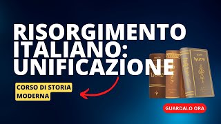 13 Il Risorgimento italiano e lunificazione dItalia [upl. by Amehsyt]