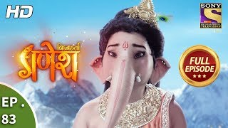 Vighnaharta Ganesh  Ep 83  Full Episode  18th December 2017 [upl. by Nnasor251]