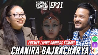 Episode 31 Chanira Bajracharya  Sushant Pradhan Podcast [upl. by Honor]