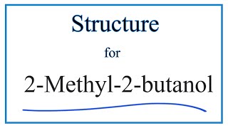 Structural Formula for 2Methyl2butanol tert Amyl alcohol [upl. by Noraf54]