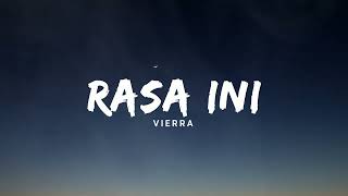 Rasa ini  Vierra Lirik [upl. by Nywled]