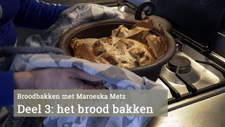 Masterclass desembrood maken door Maroeska Metz Deel 3 Het brood bakken [upl. by Ellecram841]