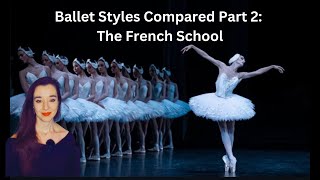 Ballet Styles Compared The French School [upl. by Jariv967]