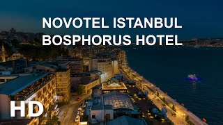 Novotel Istanbul Bosphorus Hotel İstanbul [upl. by Rowell]