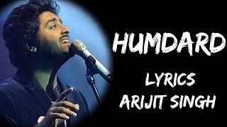 Jo Tu Mera Humdard Hai Full Song Lyrics  Arijit Singh  Lyrics Tube [upl. by Octavian]