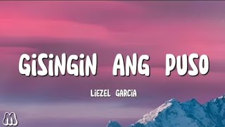 Gisingin ang puso by  Liezel Garcia [upl. by Shir]