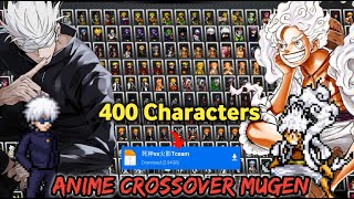 Update Anime Crossover Mugen Deluxe Edition 400 Characters Android Offline [upl. by Yhtommit]