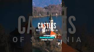 Explore Slovenias Stunning Castles A Historical Adventure [upl. by Orlanta]