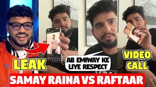 SAMAY RAINA LIVE WITH RAFTAAR  RAFTAAR LEAKED SAMAY RAINAs PIC 😂  SAMAY ON EMIWAY DISS RAFTAAR [upl. by Malachy]