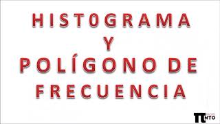 ¿Cómo construir e interpretar un histograma y un polígono de frecuencia [upl. by Eceinert]