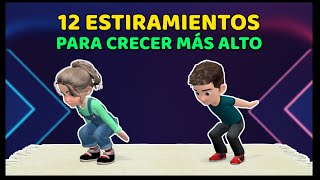 12 ESTIRAMIENTOS EN CASA PARA CRECER MÁS ALTO  EJERCICIO PARA NIÑOS [upl. by Nohsid]