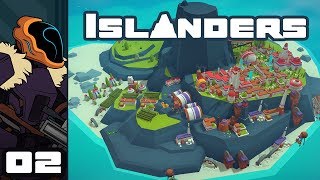 Lets Play Islanders  PC Gameplay Part 2  Close Quarters [upl. by Zingg]