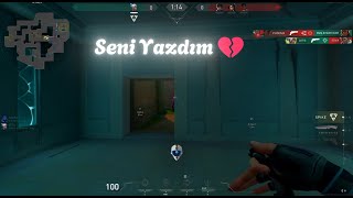 Seni Yazdım valorant montage [upl. by Edythe]