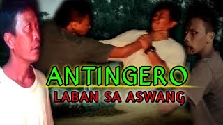 ASWANG MOVIE  ANTINGERO Laban Sa Aswang  Tagalog horror film  Horror  horror movie [upl. by Onaimad]