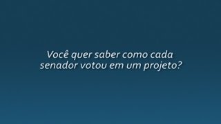 Aprenda a pesquisar o voto de cada senador [upl. by Ainoloppa212]