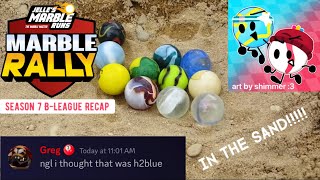 Marble Rally Season 7 BLeague Recap [upl. by Jairia]