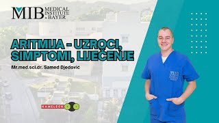 Srčana aritmija – sve što trebamo znati i kako je liječiti Dr Samed Djedović MIB [upl. by Milzie]