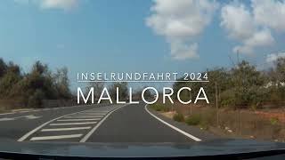 Mallorca Rundfahrt Teil 1 August 2024 [upl. by Adhern]