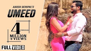 Umeed  Aarsh Benipal  Full Video Song 2014  New Punjabi Songs  Rootz Records [upl. by Nelleeus]