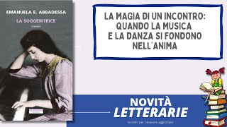 La suggeritrice della scrittrice Emanuela Ersilia Abbadessa [upl. by Narat]