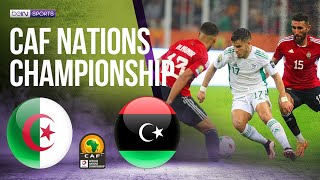 Algeria vs Libya  AFRICAN NATIONS CHAMPIONSHIP 2022 HIGHLIGHTS  1132023  beIN SPORTS USA [upl. by Gutow]