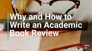 Why and How to Write an Academic Book Review [upl. by Aguayo]