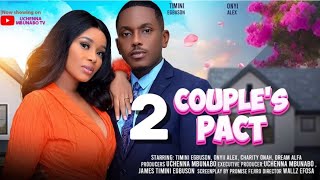 COUPLES PACT  2 New Trending Nigerian Nollywood Movie 2024 TIMINI EGBUSON ONYI ALEX DREAM ALFA [upl. by Htevi]