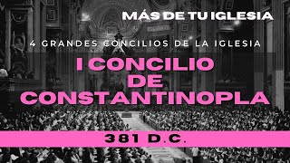 ⛪ I Concilio de Constantinopla 🙏  ⛪ Iglesia Católica🗝️  Vida de Santos Católicos 26 [upl. by Aligna]