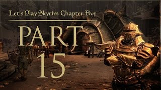 Lets Play Skyrim Chapter 5 Dragonborn  Part 15 [upl. by Ahtram]