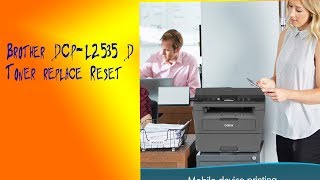 Brother DCPL2535D Replace Toner reset [upl. by Hploda]