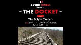 The Docket Ep 1025 The State of Indiana v Richard Allen pt 25 [upl. by Edahc38]