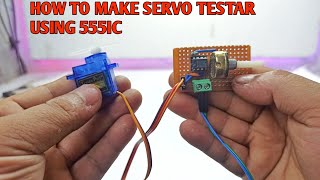 How to make a servo tester using IC 555  Run servo motor without Arduino  How to make Servo Tester [upl. by Anod]