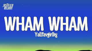 Yallfavgirlky  Wham Wham tiktok [upl. by Wakefield]