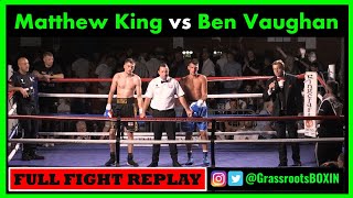 Matthew King vs Ben Vaughan  FULL FIGHT  TM14Mo Prior Promotions [upl. by Bagger]