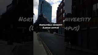 Northumbria UniversityLondon Campus🇬🇧🇬🇧youtubeshorts youtubevideo youtuber youtubeindia [upl. by Annitsirhc893]