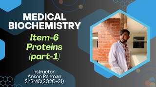 Proteins Part1  Medical Biochemistry  Item6  Explained in Bangla [upl. by Ayekram263]