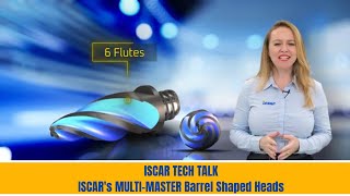 ISCAR TECH TALK  ISCARs MULTIMASTER Barrel Shaped Heads [upl. by Ettenaj297]