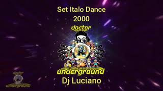 Set Italo Dance 2000  Dj Luciano [upl. by Evyn]