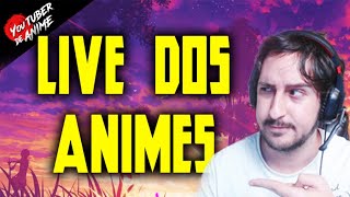 Live dos Animes  Domingão do Otakão  S1EP06  Youtuber de Anime [upl. by Marybeth]