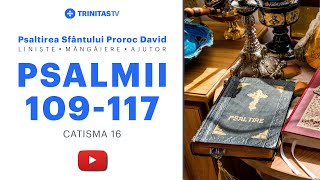 Psalmii lui David  Catisma 16 [upl. by Notlit]