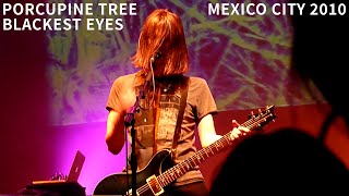 Porcupine Tree  Blackest Eyes Live  Mexico City 2010 [upl. by Dabbs]