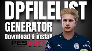 CARA INSTALL DPFILELIST GENERATOR PES 2017 PC [upl. by Rodrick49]