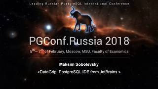 DataGrip PostgreSQL IDE from JetBrains  Maksim Sobolevsky [upl. by Yecrad306]