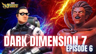 A Legend is Born Global Section Node 1 Dark Dimension 7 Ep 6 Marvel Strike Force MSF [upl. by Mandych]