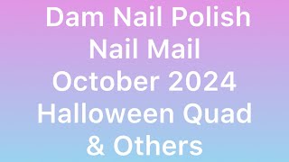 Dam Nail Polish  Nail Mail October 2024 [upl. by Aissak408]