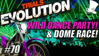 Hatventures  Trials Evolution 70  Wild Dance Party amp Dome Race [upl. by Nednerb]