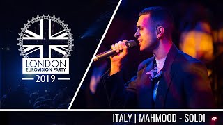 Mahmood  Soldi Italy  LIVE  OFFICIAL  2019 London Eurovision Party [upl. by Claudia737]